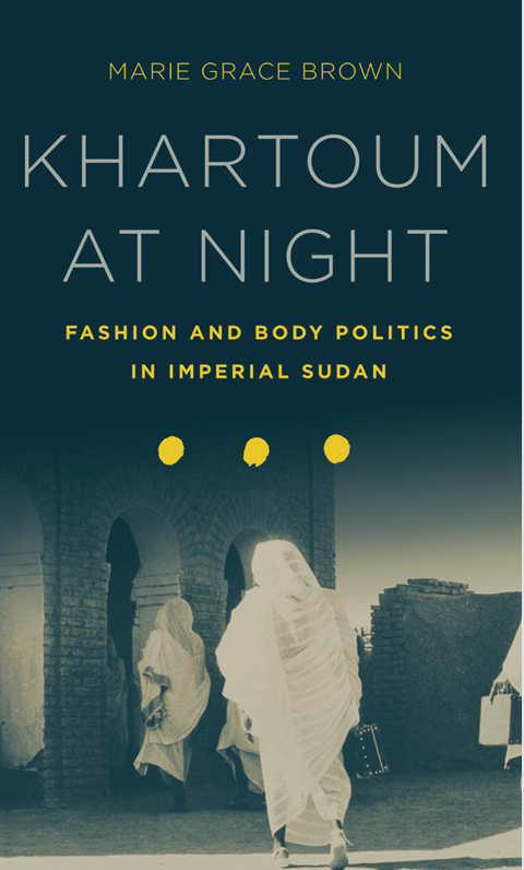 ليلُ الخرطوم: الموضة وسياسة الجسد في السودان الإستعماري -3